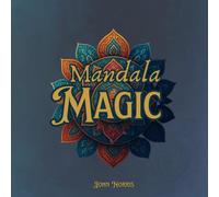 Mandala Magic: A Relaxing Adult Coloring Book with 40 Beautiful and Intricate Designs for Stress Relief and Mindfulness