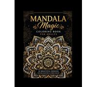 Mandala Magic Coloring Book for Adults
