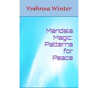Mandala Magic: Patterns for Peace