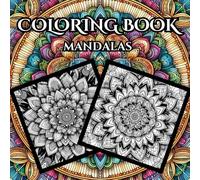 Mandala Magic - Relax and Color Mandala Designs: Relax and Unwind With The Beauty of Mandalas