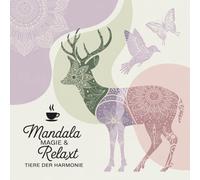 Mandala Magie & Relaxt: Tiere der Harmonie