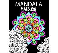 Mandala Malbuch: 50 Ausmalen und Entspannen und Stress abbauen für Erwachsene