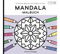 Mandala Malbuch ab 5 Jahren: Mandalas für Kinder und Erwachsene, einfache und große Motive mit dicken Linien