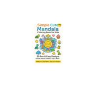 Mandala Merry-Go-Round: A Whirl of Easy Designs for Kids: Mandala Adventures