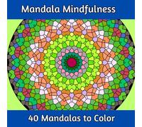 Mandala Mindfulness: Coloring Book for Children and Teens