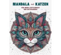 Mandala mit Katzen: Für mehr Achtsamkeit und Entspannung