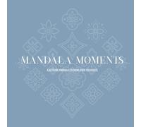 MANDALA MOMENTS: A Relaxing Mandala Coloring Book for Adults