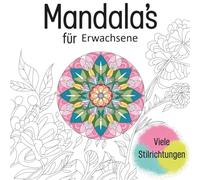 Mandala Moments Ausmalbuch für Erwachsene - Achtsamkeit, Yoga, Tiere & Stressabbau: Ein Ausmalbuch für mehr Ruhe, Kreativität und innere Balance mit Yoga, Tieren, Natur & Meer