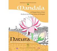 Mandala & Natura: Libro da colorare per Adulti e Ragazzi con bellissime immagini di Mandala e elementi Naturali. Anti-stress, Anti-aging