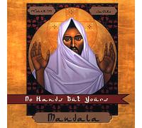 Mandala - No Hands But Yours