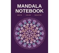 Mandala Notebook: Write, Color, Breathe: 3,000+ Unique Mandalas to Color While You Take Notes, Lined Journal with Date Line