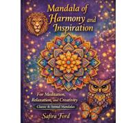 Mandala of Harmony and inspiration: For meditation, relaxation, and creativity