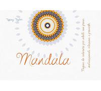 Mandala. Pagine da colorare per adulti con frasi motivazionali, citazioni e proverbi