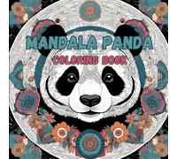 Mandala Panda Coloring Book for Adults:: Relaxing and Intricate Zen-Inspired Designs for Stress Relief and Mindfulness