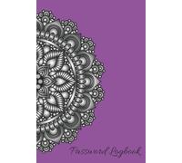 Mandala Password Logbook: Journal to track passwords in beautiful design, Purple, 110 pages including lined note paper, 6x9, large font