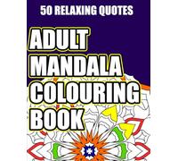 Mandala Pattern Adult Colouring Book: Stress Relieving Mandala, Anxiety Relief Colouring Pages.