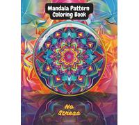Mandala Pattern Coloring Book for Adults: Relaxing Mandala Designs for Stress Relief and Mindfulness | Big 8.5 x 11 Mandala Art Coloring Book for Women & Men