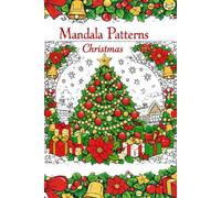 Mandala Patterns Christmas: The Pattern Collection