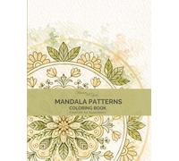 Mandala Patterns Coloring Book: Elegant Fine Line Mandalas for Relaxation and Mindful Coloring