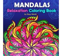 Mandala Patterns: Mindfulness Coloring Book for adults and teens, Relaxation, Meditation, Stress Relief and Fun, Bold Design