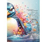 Mandala Penguins: Chill Designs for Relaxation
