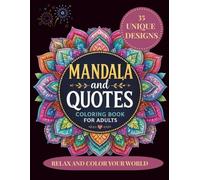 Mandala & Quotes Coloring Book for Adults: 35 Stress Relief Pages for Relaxation, Mindfulness and Creativity: One-Sided Detailed Mandalas and ... Anxiety Relief and Creative Relaxation