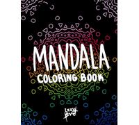 Mandala Relaxation Coloring Book For Adults: Stress Free Coloring: Coloring Pages With Mandalas For Adults For Relaxation