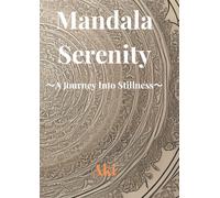 Mandala Serenity: A Journey Into Stillness