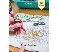 Mandala Serenity Book - Volume 5: An Adult Coloring Book for Mindfulness, Relaxation, and Creative Escape | 8.5 x 11 Inches, 80+ Pages