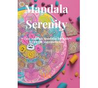 Mandala Serenity: Easy and Fun Mandalas for Kids:大人の塗り絵-Adult Coloring Book