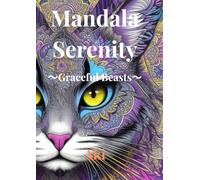 Mandala Serenity: Graceful Beasts