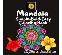 Mandala Simple-Bold-Easy Coloring Book: Simple Mandala Coloring Book of Beautiful Bold and Easy design for Teens and Adults, Relaxing and Stress relief.
