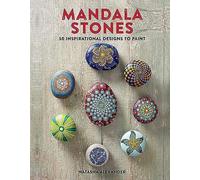 Mandala Stones: 50 Inspirational Designs to Paint