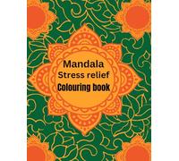 Mandala stress relief coloring book: relaxing mandala pattern anxiety relief coloring page