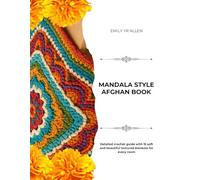 Mandala Style Afghan Book: Detailed crochet guide with 15 soft and beautiful textured blankets for every room