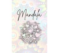 Mandala: Tauche ein in die Welt von Mandala mit 25 Seiten