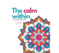 Mandala - The Calm Within: Coloring book