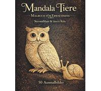 Mandala Tiere: Malbuch für Erwachsene - Stressabbau & innere Ruhe