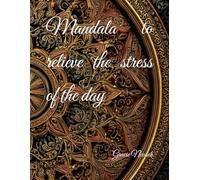 Mandala to relieve the stress of the day