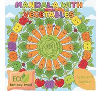 Mandala Vegetables: Cycle and Garden Coloring Book