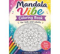 Mandala Vibe- Easy Mandala Coloring Book for Kids and Adults: 50 Simple Designs for Relaxation, Mindfulness, Stress Relief and Creative Fun
