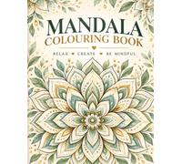 Mandala Visions - Book 1: Where the Journey Begins: Exquisite Patterns to Colour, Cherish, and Return To