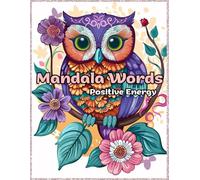 Mandala World - Positive Energy: A calming and Mindful Coloring Book for Stress Relief and Relaxation