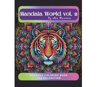 Mandala World vol. 2: Mandala Coloring Book for Relaxation