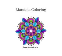 Mandala Zen: Coloring Book for Relaxation and Creativity