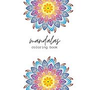 Mandalas: 20 Pages to Color and Unwind