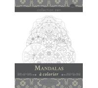Mandalas à colorier collection zen tome 2