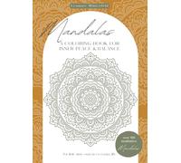 Mandalas: A Coloring Book for inner Peace and Balance