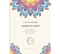 Mandalas à deux: Parent & Enfant - 30 moments de calme à colorier ensemble