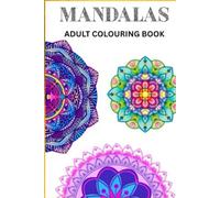 Mandalas Adult Colouring Book